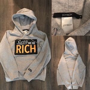 Joyrich Sorry We’re Rich Grey Hoodie!